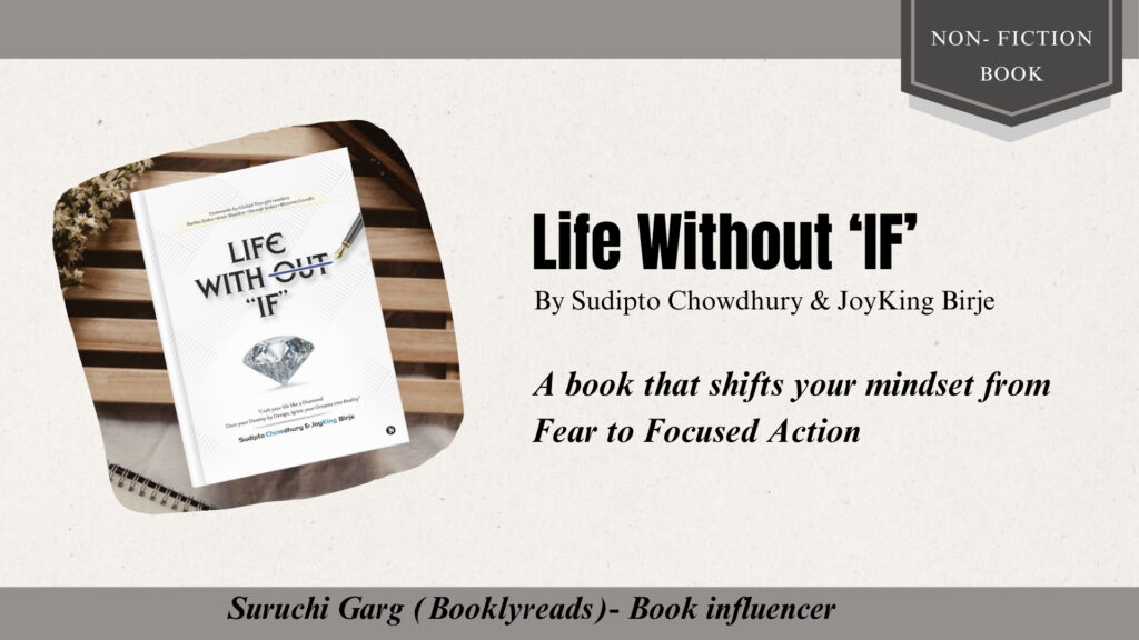 Life Without 'IF'- A Book that will Shift your Mindset from Fear to Focused Action