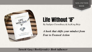 Life Without 'IF'- A Book that will Shift your Mindset from Fear to Focused Action