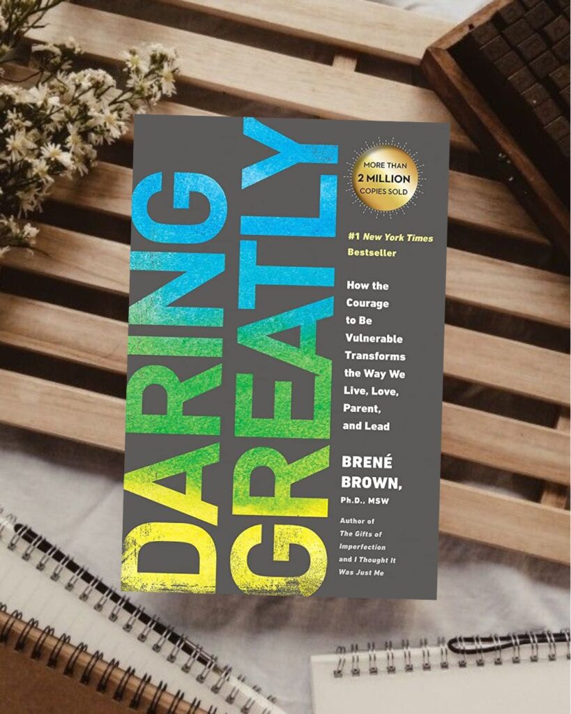 8 books to become 10x emotionally stronger, daring greatly by brene brown