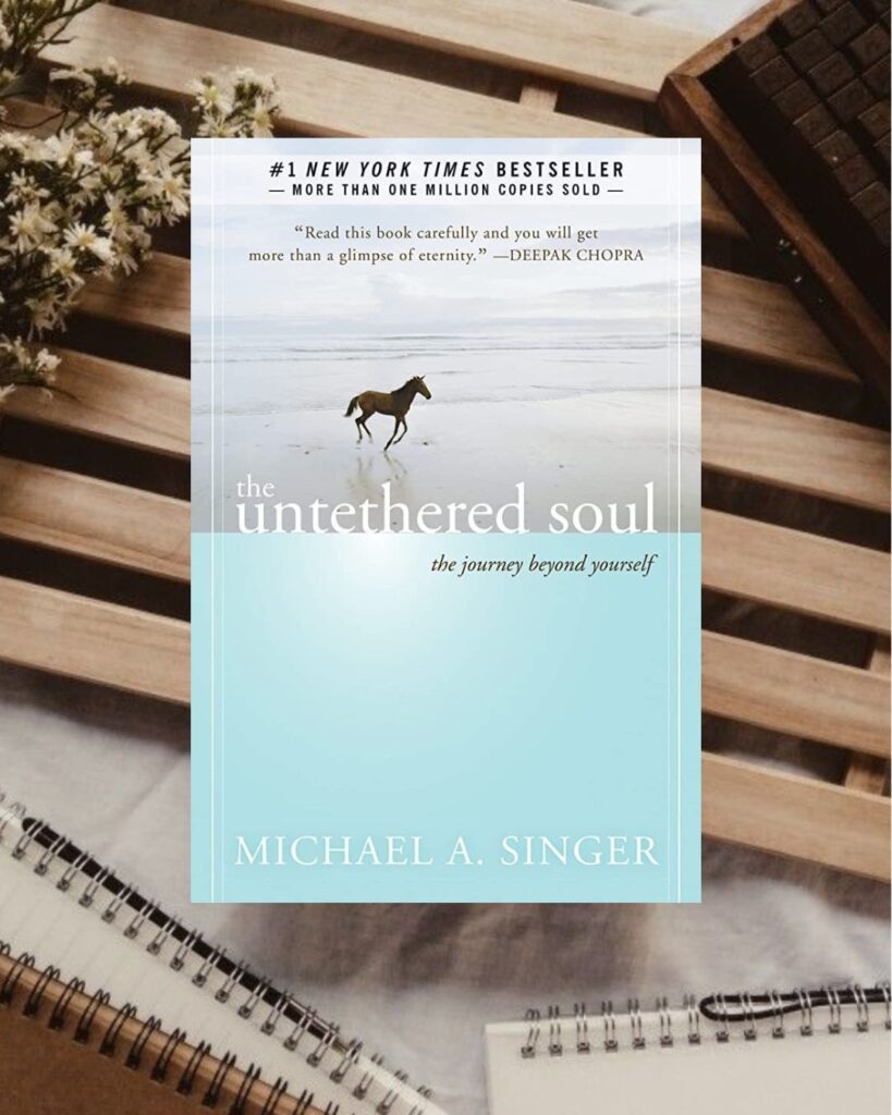 8 books to become 10x emotionally stronger, the untethered soul by michael singer