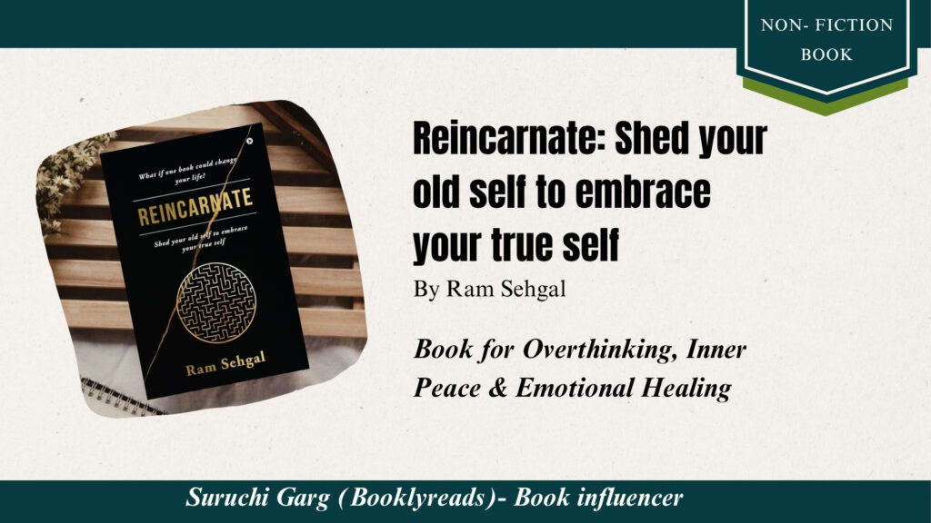 Reincarnate by Ram Sehgal Book Review | Best Self-Help Book for Overthinking, Inner Peace & Emotional Healing