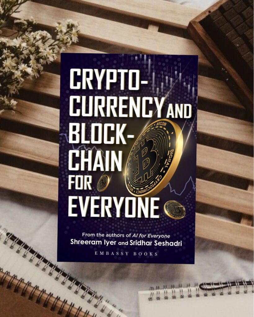 Cryptocurrency and Blockchain for Everyone by Sridhar Seshadri and Shreeram Iyer, books on cyptocurrency and blockchain, books on crypto.