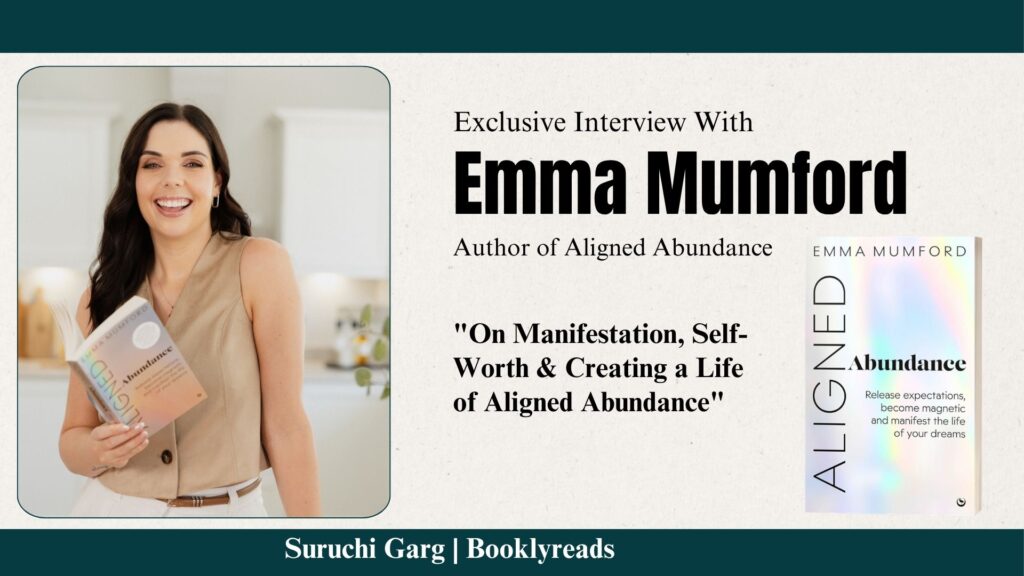 Emma Mumford author interview. author of book- Aligned abundance. finding true abundance through alignment, self- worth, and manifestation.