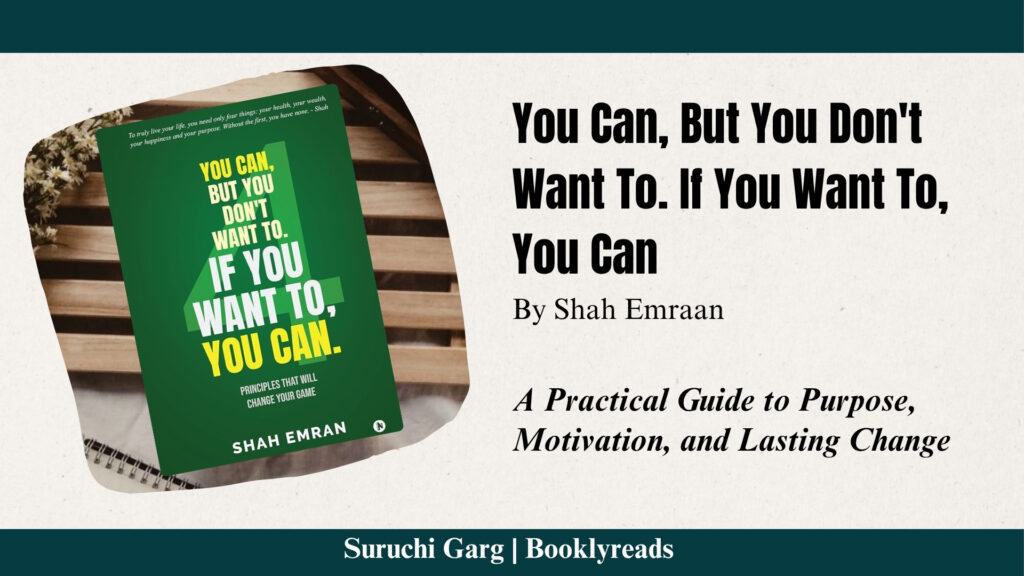 Book cover of You Can, But You Don't Want To. If You Want To, You Can by Shah Emran, You Can, But You Don't Want To by Shah Emran Book Cover