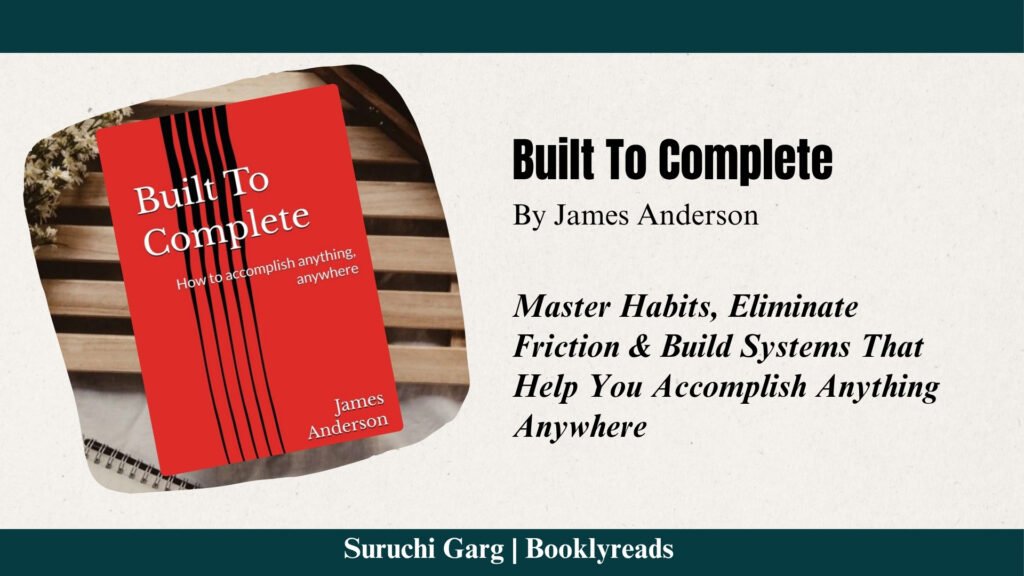 Built to Complete by James Anderson, book feature of book Built To Complete by James Anderson